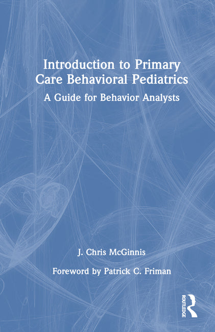 Introduction to Primary Care Behavioral Pediatrics: A Guide for Behavior Analysts