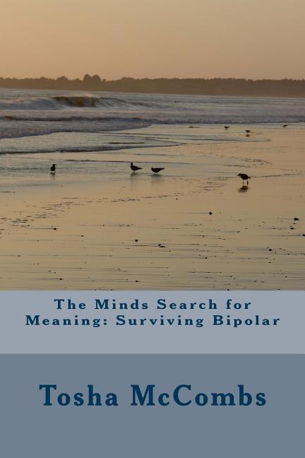 The Minds Search for Meaning: Surviving Bipolar
