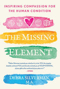The Missing Element: Inspiring Compassion for the Human Condition