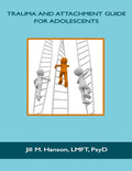 Trauma and Attachment Guide for Adolescents