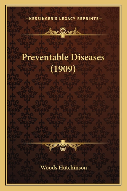 Preventable Diseases (1909)