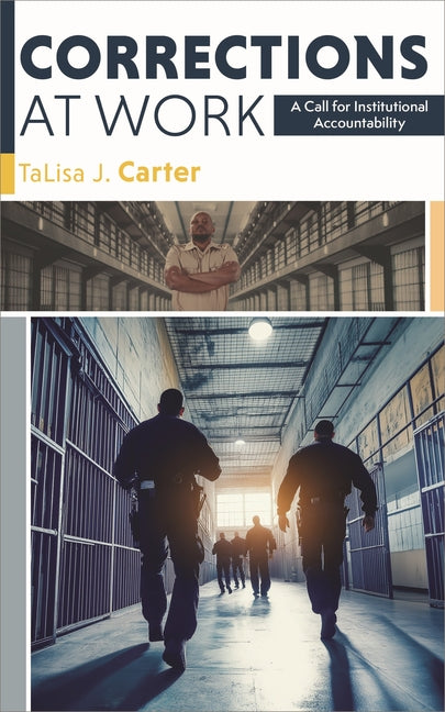 Corrections at Work: A Call for Institutional Accountability
