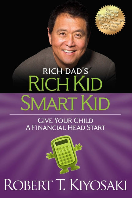 Rich Kid Smart Kid: Giving Your Child a Financial Head Start