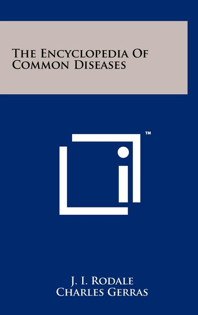 The Encyclopedia Of Common Diseases