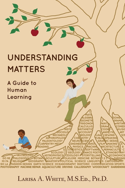 Understanding Matters: A Guide to Human Learning