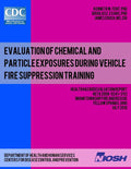 Evaluation of Chemical and Particle Exposures During Vehicle Fire Suppression Training: Health Hazard Evaluation ReportHETA 2008-0241-3113
