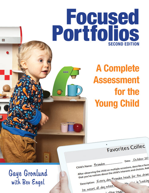 Focused Portfolios: A Complete Assessment for the Young Child