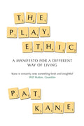 The Play Ethic: A Manifesto For a Different Way of Living