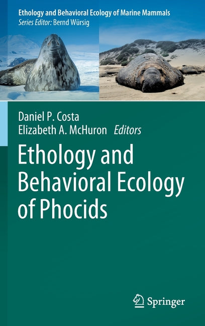 Ethology and Behavioral Ecology of Phocids (2022)