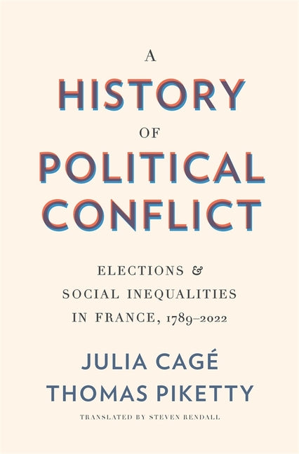 A History of Political Conflict: Elections and Social Inequalities in France, 1789-2022