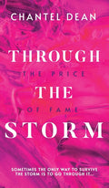 Through the Storm: The Price of Fame