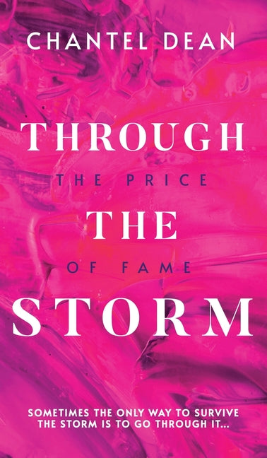 Through the Storm: The Price of Fame