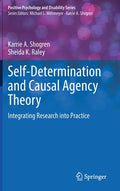 Self-Determination and Causal Agency Theory: Integrating Research Into Practice (2022)