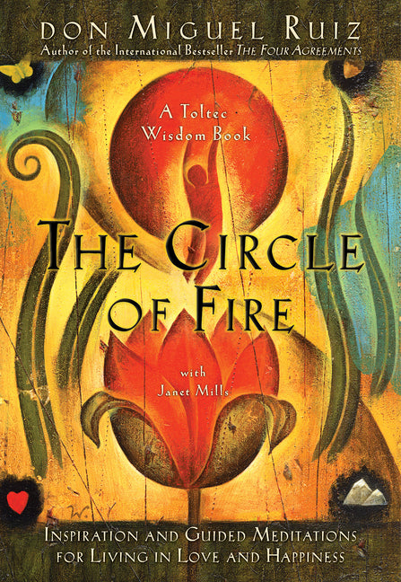 The Circle of Fire: Inspiration and Guided Meditations for Living in Love and Happiness (Creator)