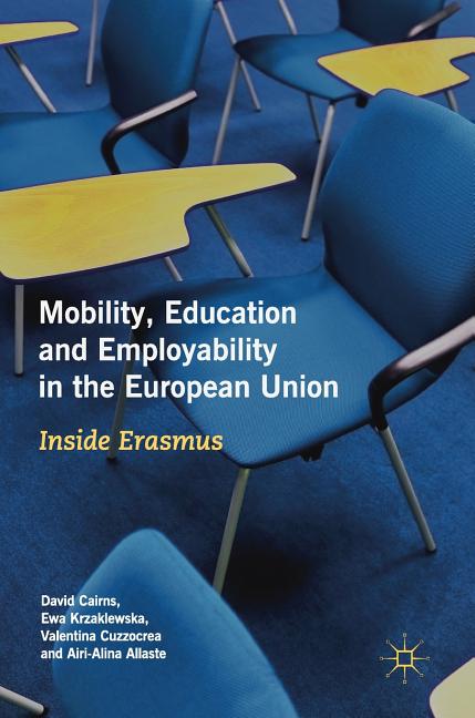 Mobility, Education and Employability in the European Union: Inside Erasmus (2018)