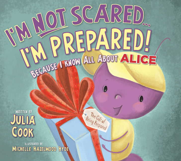 I'm Not Scared...I'm Prepared!: Because I Know All about Alice (Updated)
