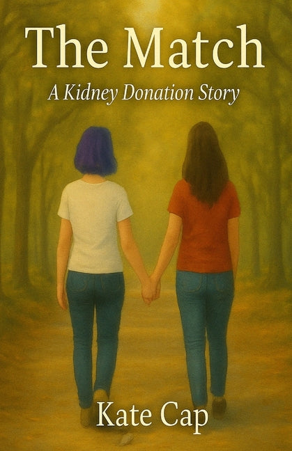 The Match: A True Story of Love, Sacrifice, and Strength