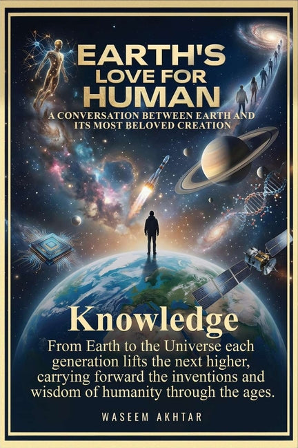 Earth's Love for Human: A Conversation Between Earth and Its Most Beloved Creation