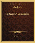 The Secret Of Visualization