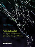 Fintech Capital: The Digital Transformation of Everyday Money and Finance