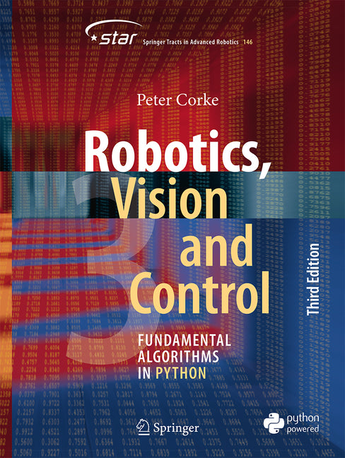 Robotics, Vision and Control: Fundamental Algorithms in Python (Third 2023)