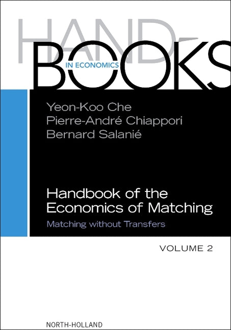 Handbook of the Economics of Matching: Volume 2