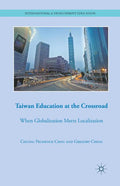 Taiwan Education at the Crossroad: When Globalization Meets Localization (2012)