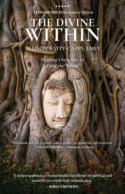 The Divine Within: Healing Ourselves to Heal the World