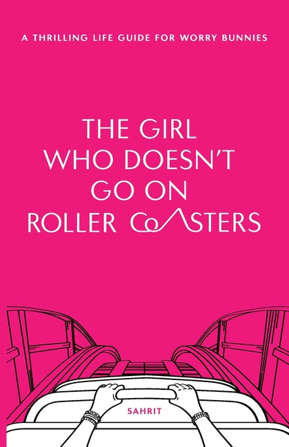 The Girl Who Doesn't Go on Roller Coasters