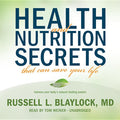 Health and Nutrition Secrets That Can Save Your Life
