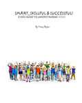 Smart, Skillful & Successful! A Kid's Guide To Understanding ADHD
