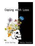 Coping with Loss: A Guide to Death, Grief and Clinical Experiences with Dying Patients