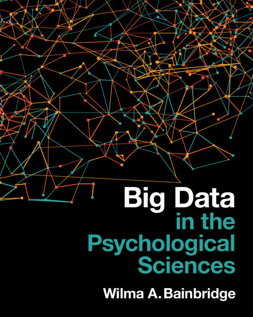 Big Data in the Psychological Sciences