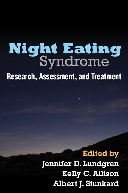 Night Eating Syndrome: Research, Assessment, and Treatment