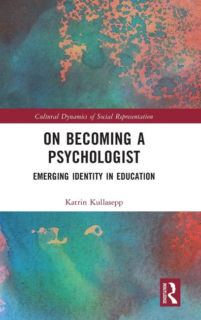 On Becoming a Psychologist: Emerging Identity in Education