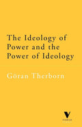 The Ideology of Power and the Power of Ideology (Revised)