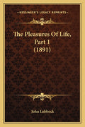The Pleasures Of Life, Part 1 (1891)