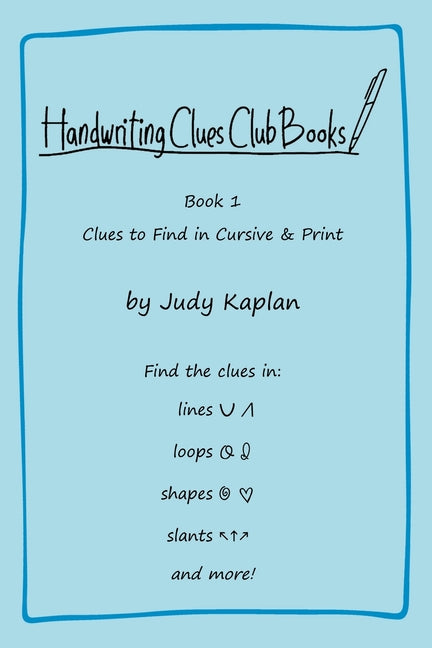 Handwriting Clues Club - Book 1: Clues to Find in Cursive & Print