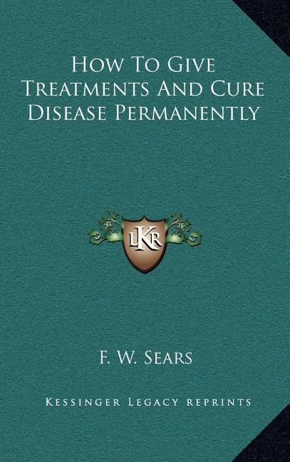 How To Give Treatments And Cure Disease Permanently