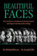 Beautiful Faces: The Architects of Enhanced Attractiveness and Improved Human Breathing