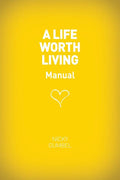 A Life Worth Living Guest Manual