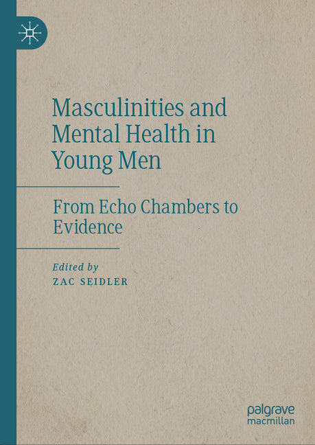 Masculinities and Mental Health in Young Men: From Echo Chambers to Evidence (2024)