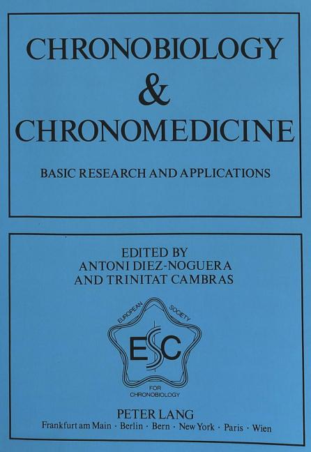 Chronobiology & Chronomedicine: Basic Research and Applications