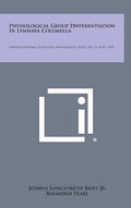 Physiological Group Differentiation in Lymnaea Columella: American Journal of Hygiene, Monographic Series, No. 14, April, 1939