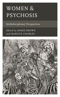 Women & Psychosis: Multidisciplinary Perspectives