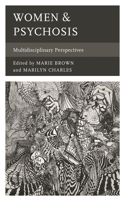 Women & Psychosis: Multidisciplinary Perspectives
