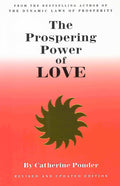 The Prospering Power of Love: Revised & Updated Edition (Revised & Updated)
