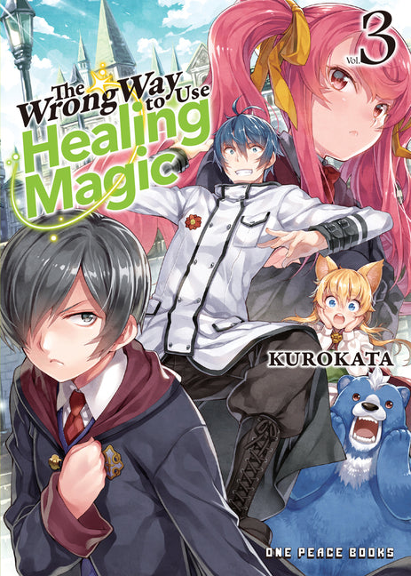 The Wrong Way to Use Healing Magic Volume 3: Light Novel