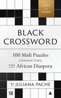 Black Crossword: 100 MIDI Puzzles Connecting the African Diaspora