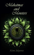 Mahatmas and Monsters